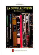 Novellisation: du film au roman (La)